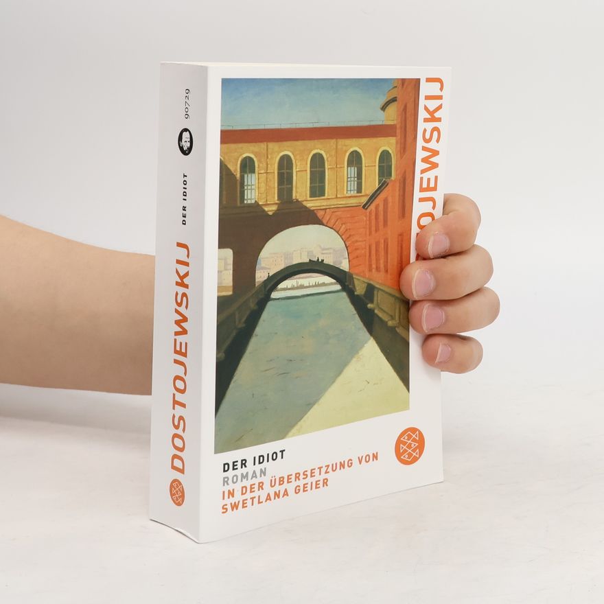 Fjodor Michailowitsch Dostojewski Der Idiot