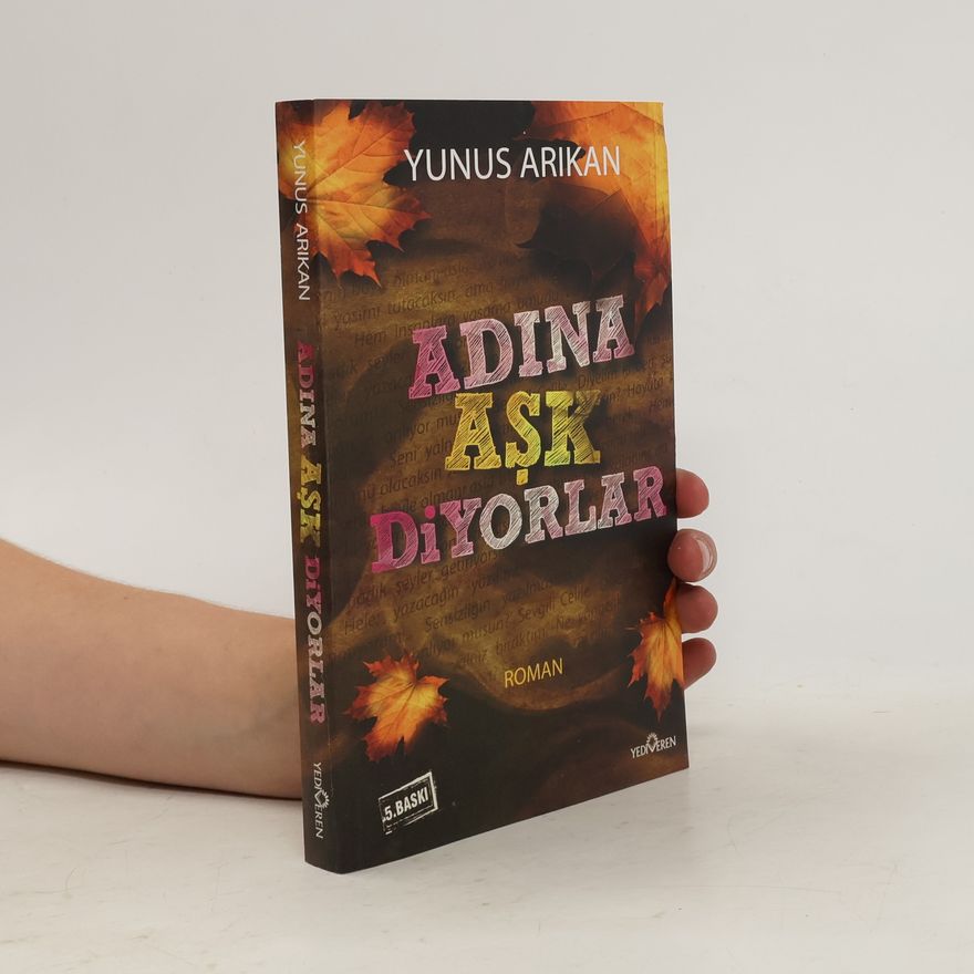 Yunus Arikan Adina Ask Diyorlar
