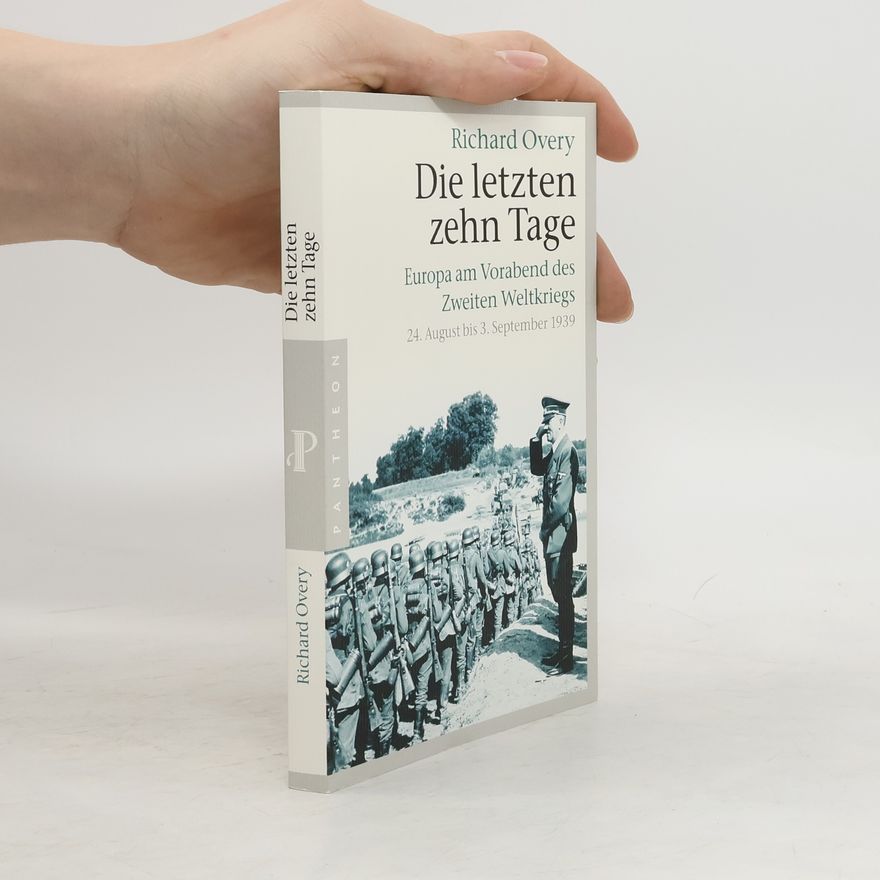 Richard Overy Die letzten zehn Tage