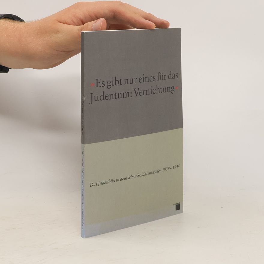 Walter Manoschek "Es gibt nur eines für das Judentum: Vernichtung"