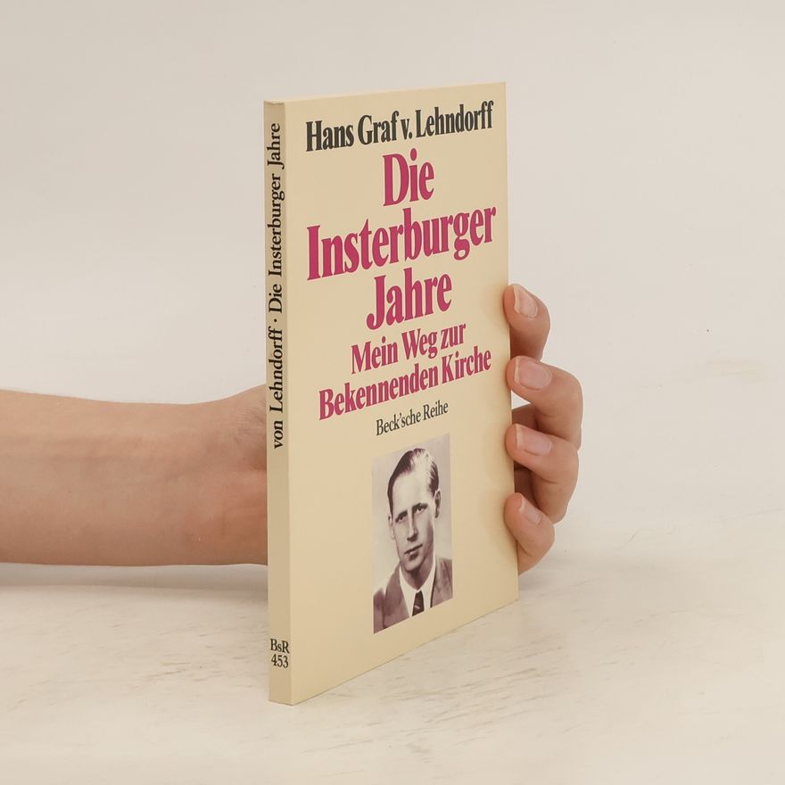 Hans von Lehndorff Die Insterburger Jahre