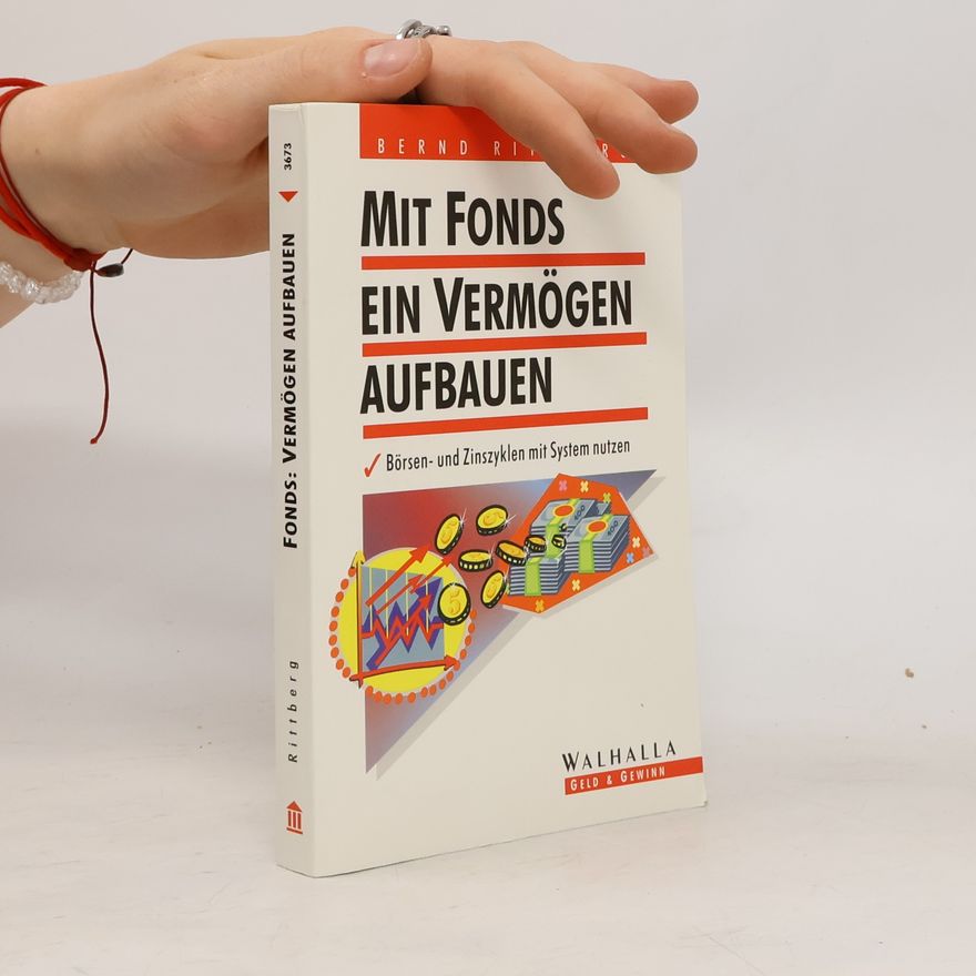 Bernd Rittberg Mit Fonds ein Vermögen aufbauen