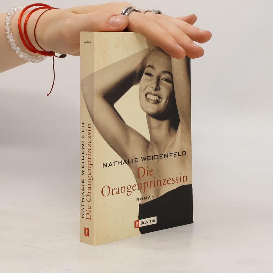 Nathalie Weidenfeld Die Orangenprinzessin