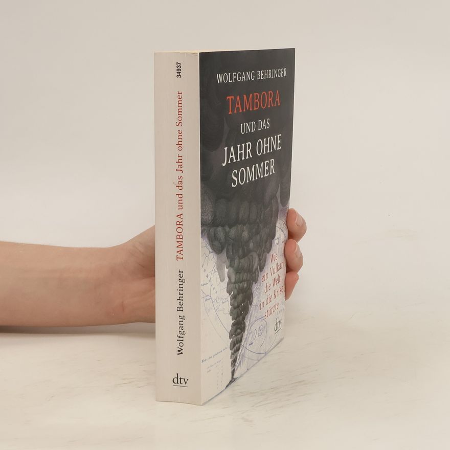 Wolfgang Behringer Tambora und das Jahr ohne Sommer