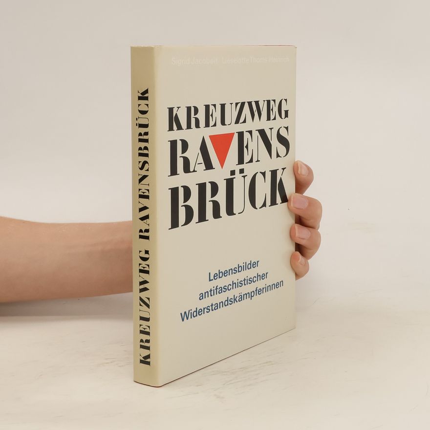Sigrid Jacobeit Kreuzweg Ravensbrück