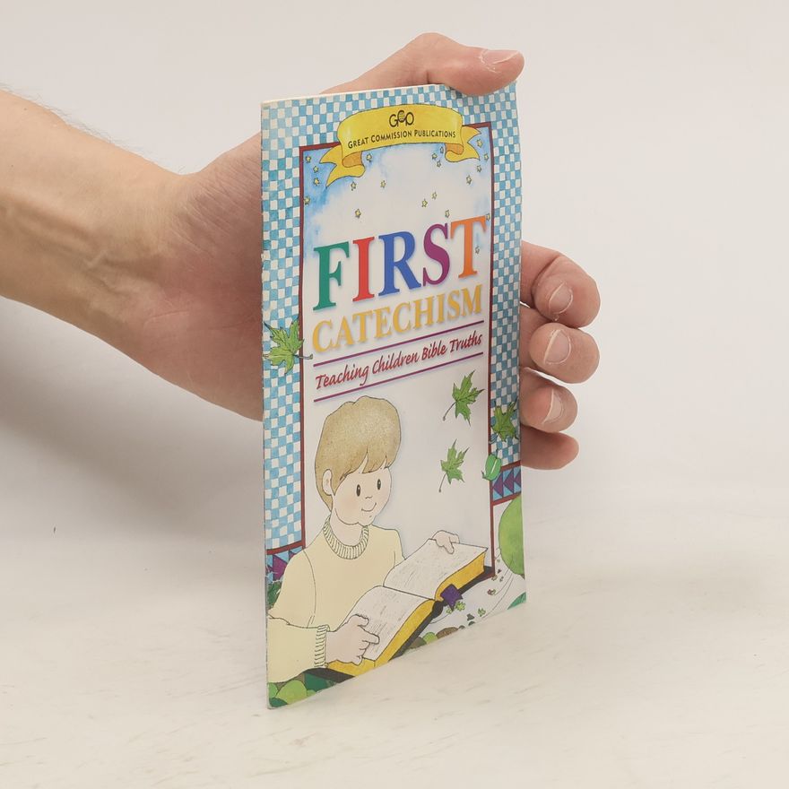 Collectif d'auteurs First Catechism