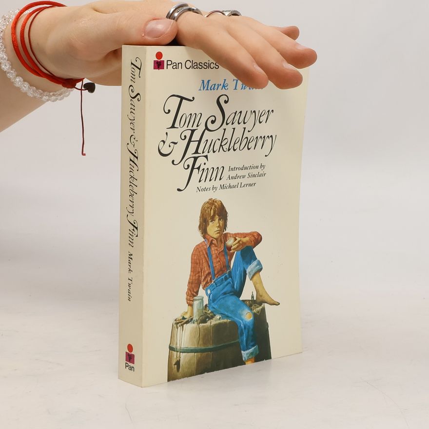 Mark Twain Tom Sawyer and Huckleberry Finn