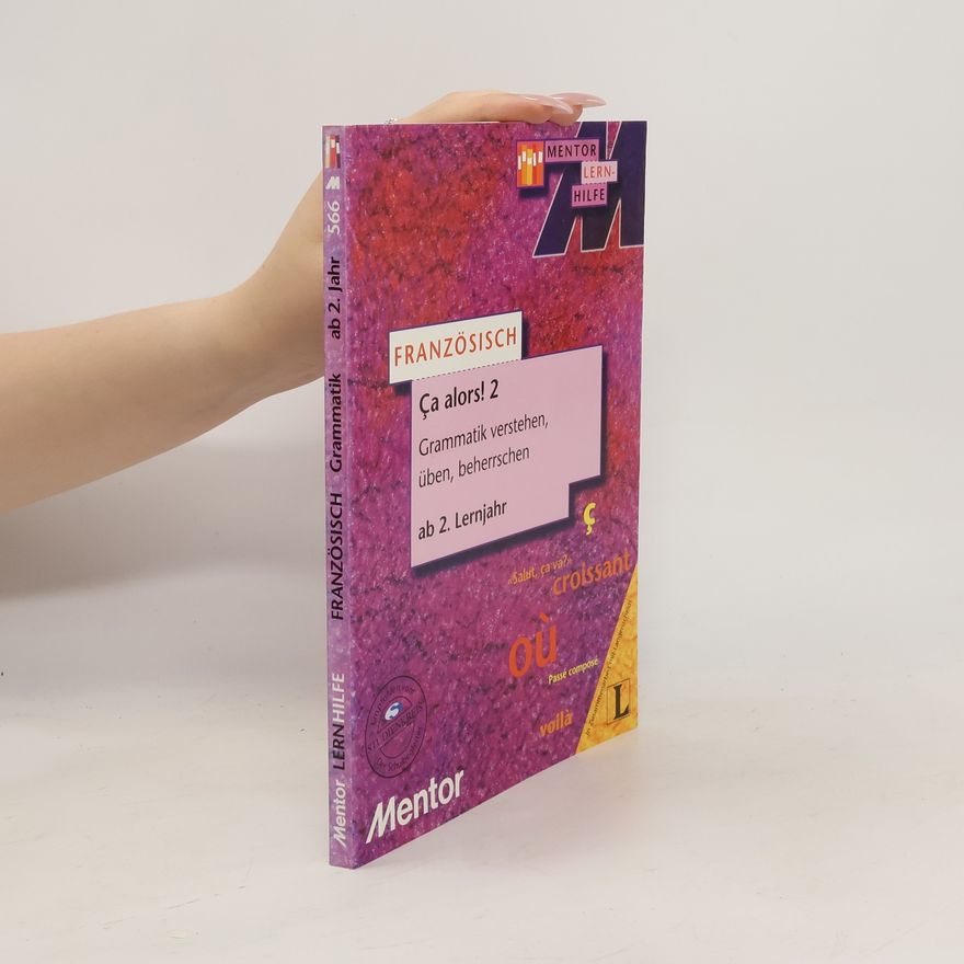Detlev Mahnert Ca alors!. Tl.2. Ab 2. Lernjahr. Imparfait, Fragesätze, Objekt- und Relativpronomen, Steigerung des Adjektives. Mit ausführl. Lösungsteil z. Heraustrennen u. Lerntipps. In Zus.-Arb. m. Langenscheidt