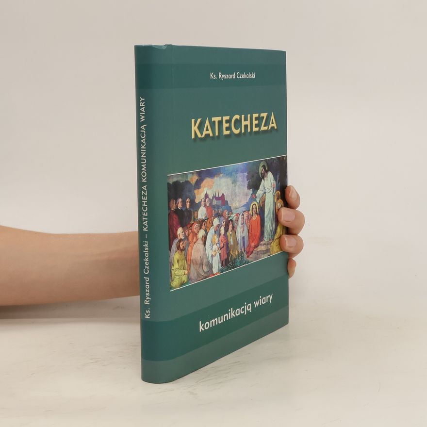 Czekalski Ryszard Katecheza komunikacją wiary