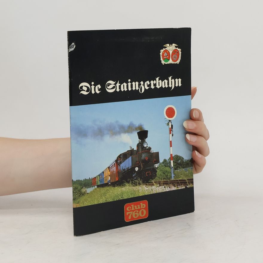 Various authors Die Stainzehrbahn