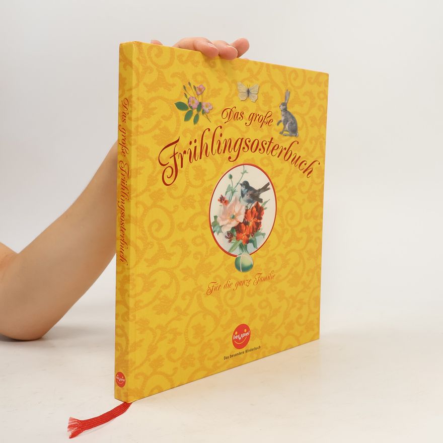 Autorenkollektiv Das große Frühlingsosterbuch. Für die ganze Familie