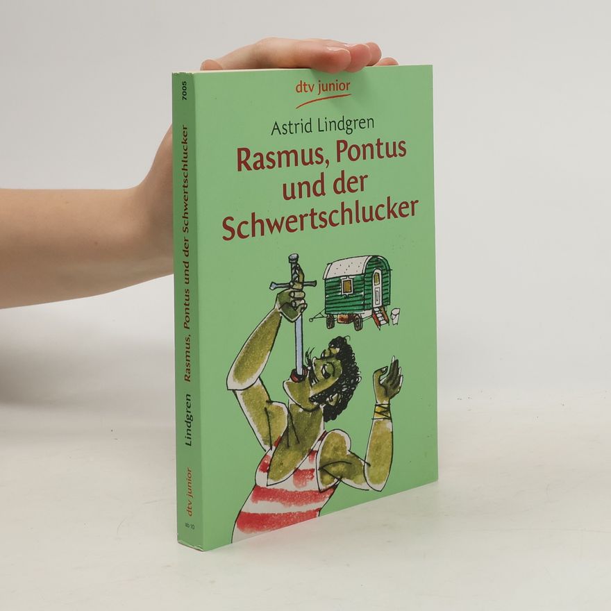 Astrid Lindgren Rasmus, Pontus und der Schwertschlucker