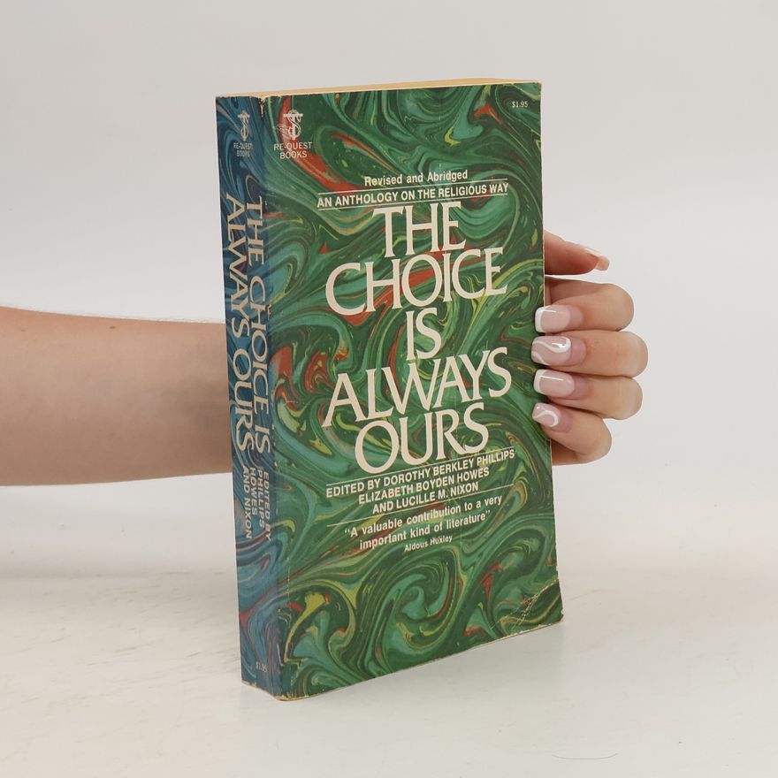 Elizabeth Boyden Howes The Choice is Always Ours