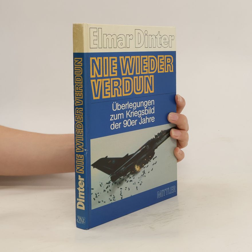 Elmar Dinter Nie wieder Verdun