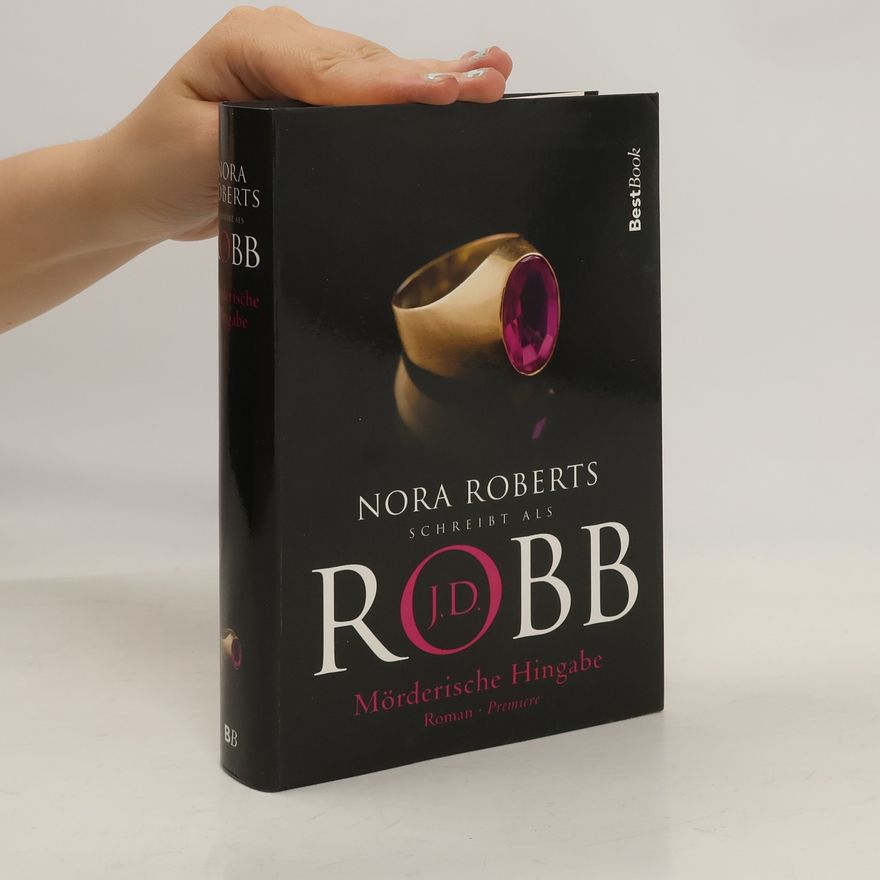 Nora Roberts Mörderische Hingabe