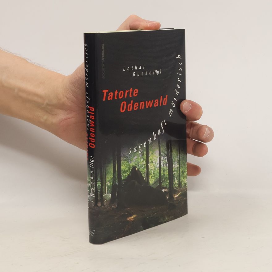 Lothar Ruske Tatorte Odenwald