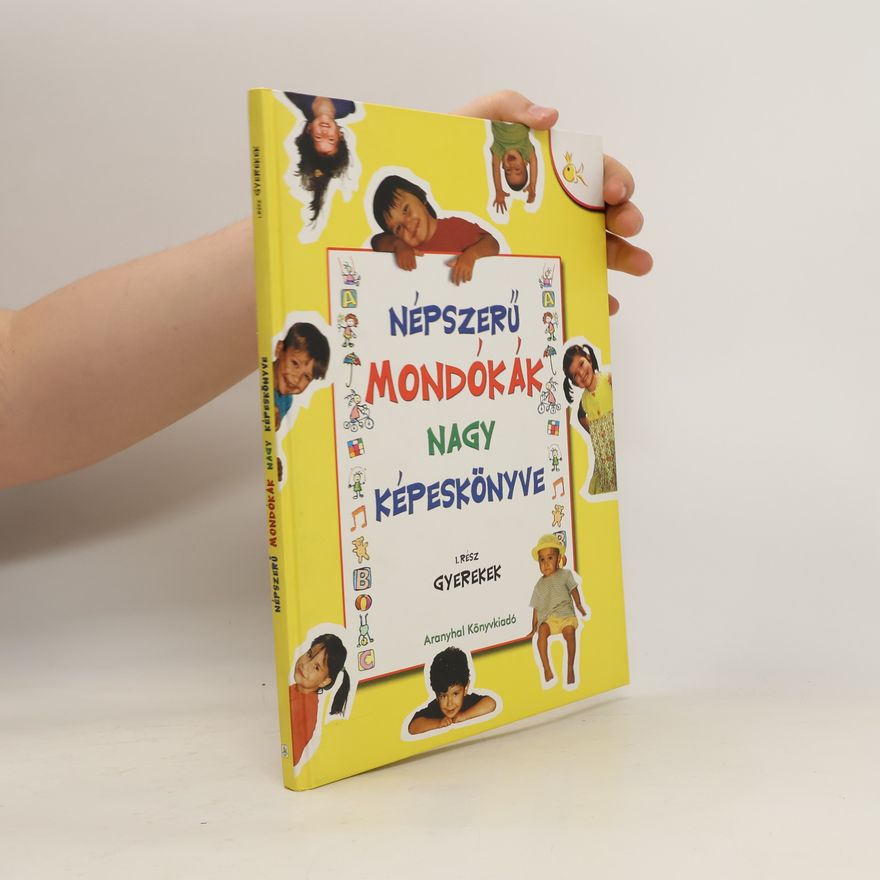 Collectif d'auteurs Népszerű mondókák nagy képeskönyve