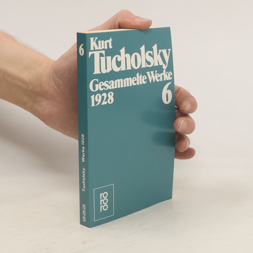 Kurt Tucholsky Gesammelte Werke 1928 6