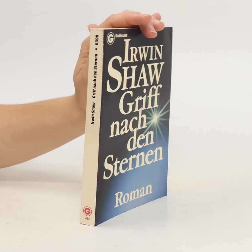 Irwin Shaw Griff nach den Sternen