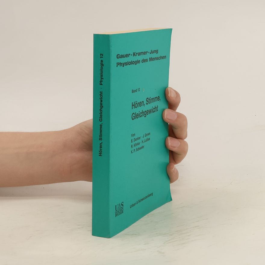 Erich Dunker Hören, Stimme, Gleichgewicht