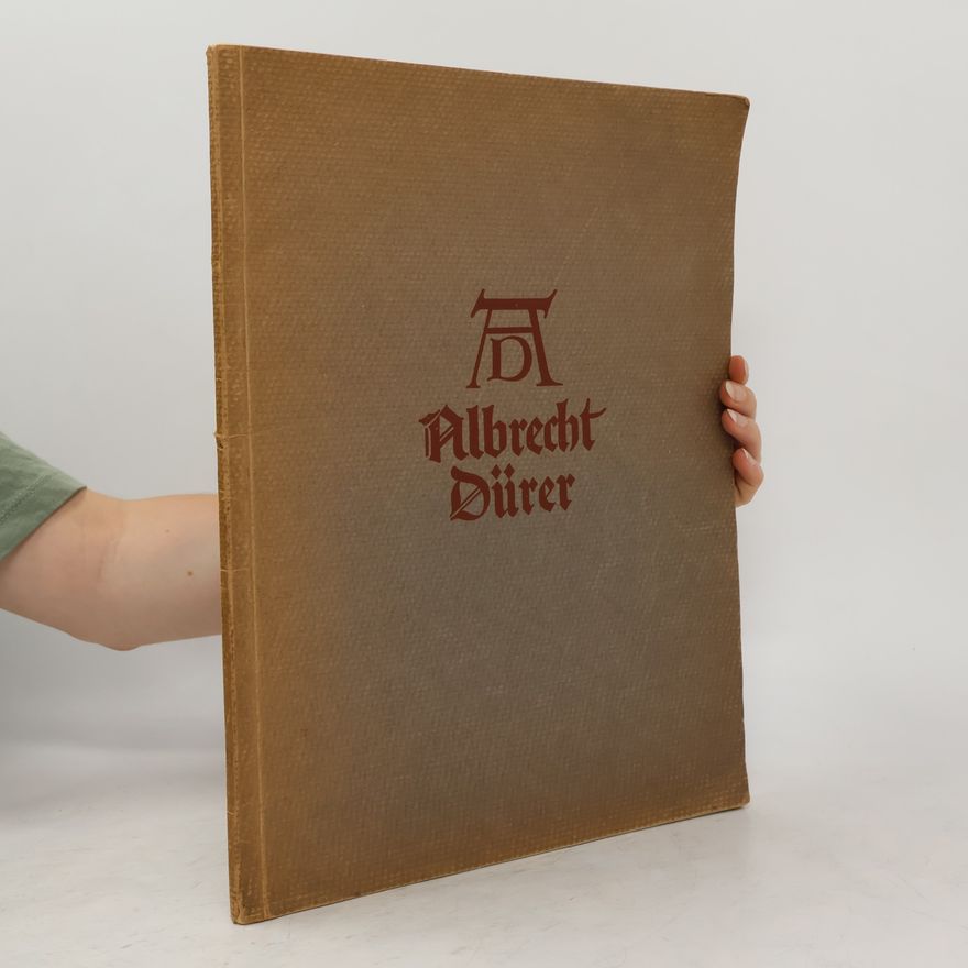 Friedrich Nüchter Albrecht Dürer. Sein Leben und eine Auswahl seiner Werke
