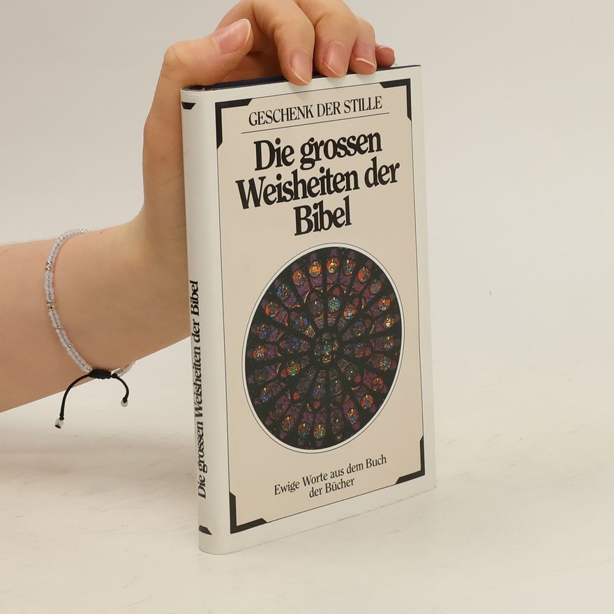 Autorenkollektiv Die grossen Weisheiten der Bibel