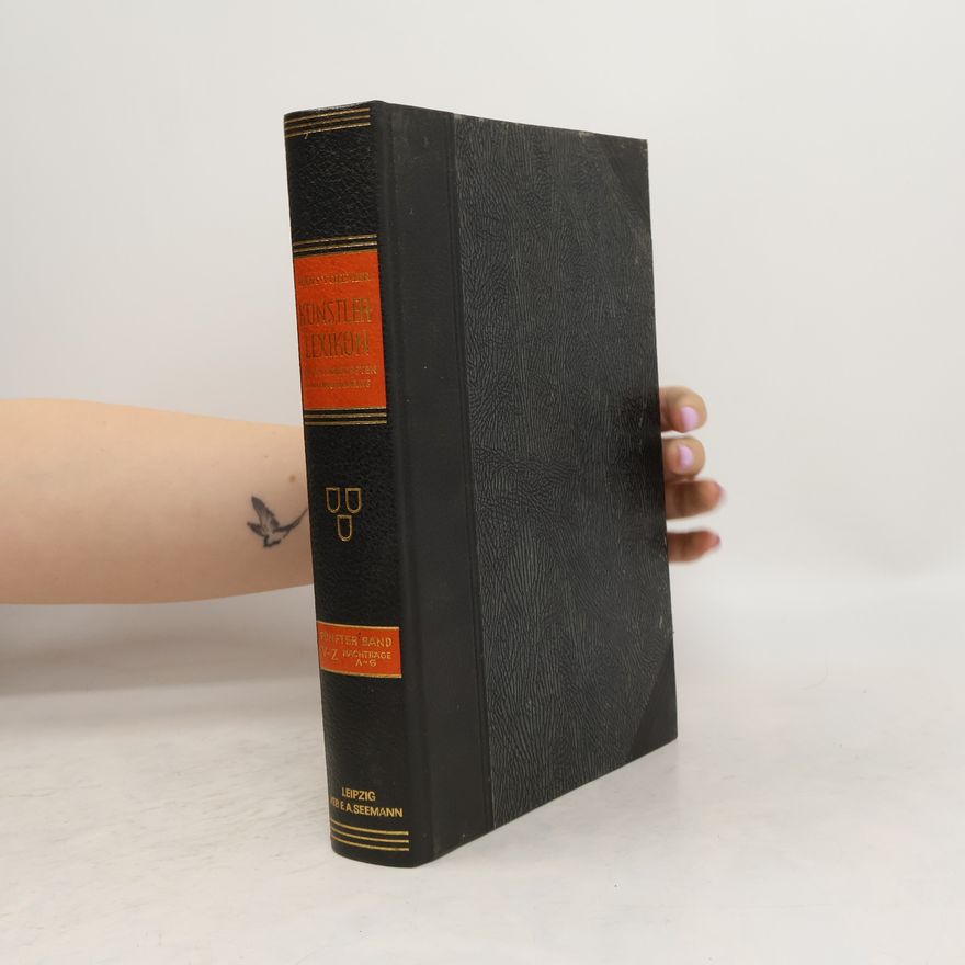 Autorenkollektiv Allgemeines Lexikon der Bildenden Künstler. Fünfter Band V-Z