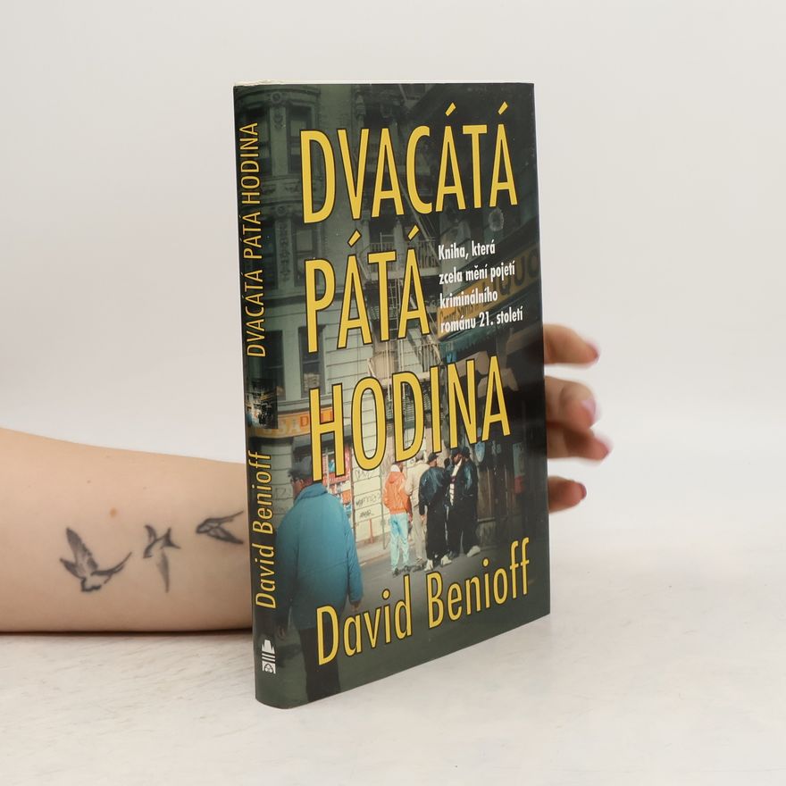David Benioff Dvacátá pátá hodina