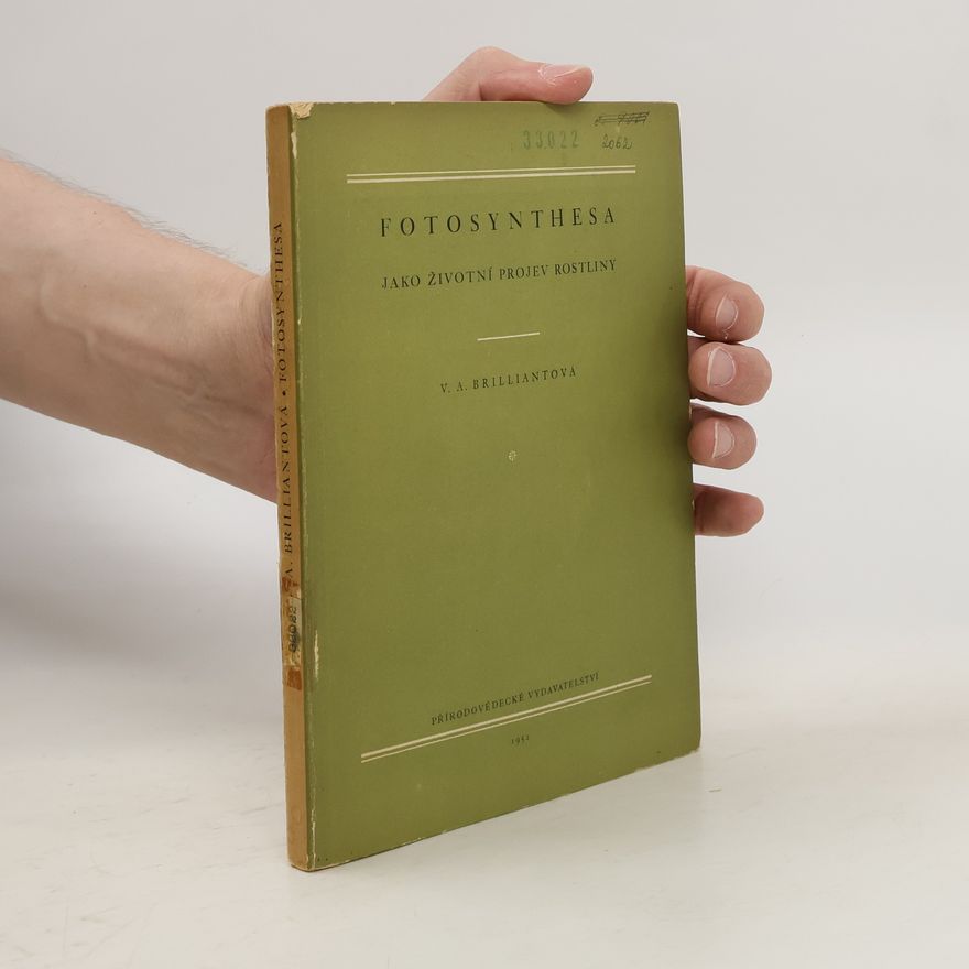 V. A. Brilliantová Fotosynthesa jako životní projev rostliny