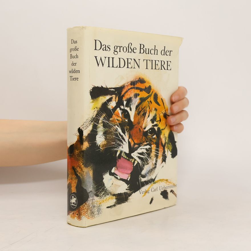 Various authors Das grosse Buch der wilden Tiere