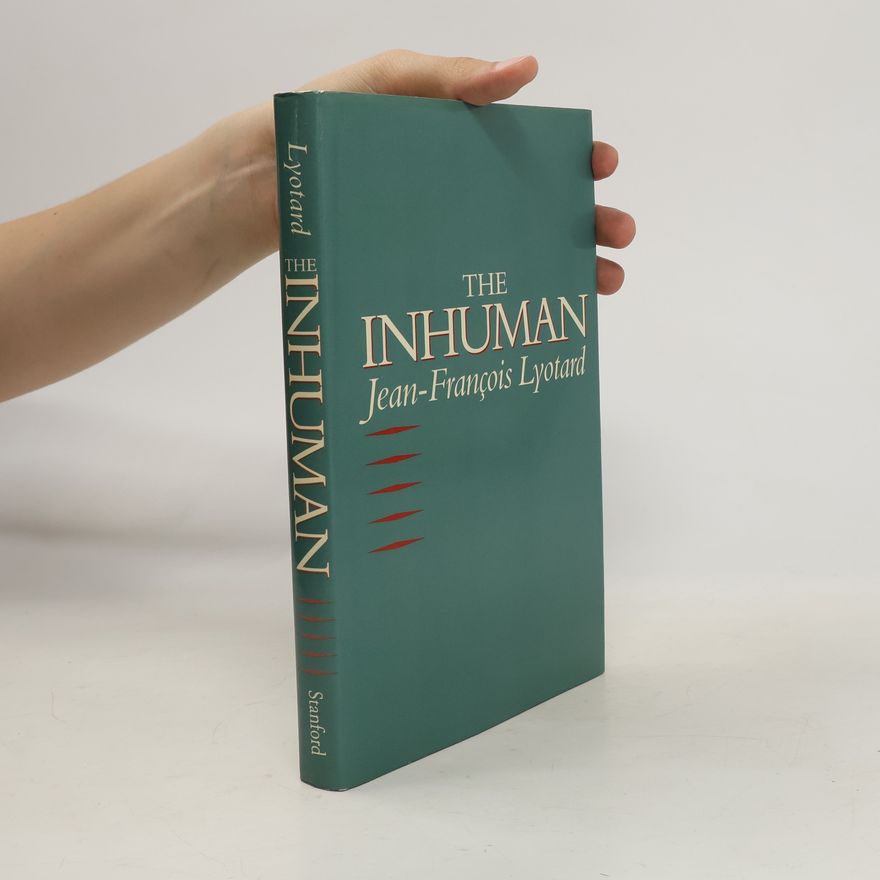 Jean Francois Lyotard The Inhuman