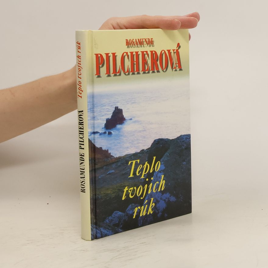Rosamunde Pilcher Teplo Tvojich Rúk