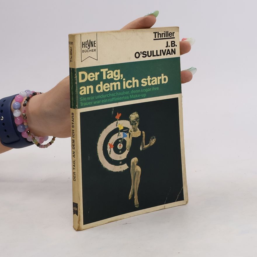 J. B. O. Sullivan Der Tag, an dem ich starb