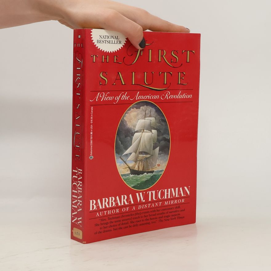 Barbara W. Tuchman The First Salute