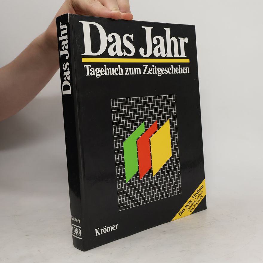 Collectif d'auteurs Das Jahr. Tagebuch zum Zeitgeschehen