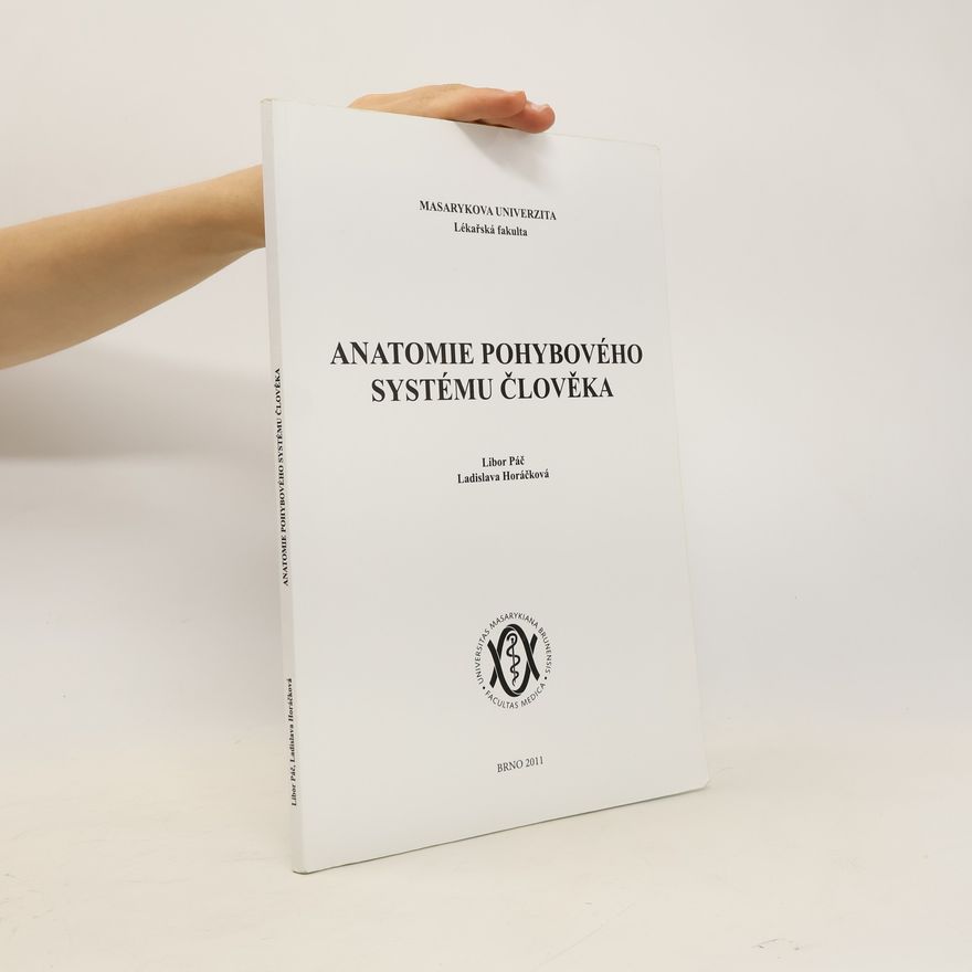 Ladislava Horáčková Anatomie pohybového systému člověka