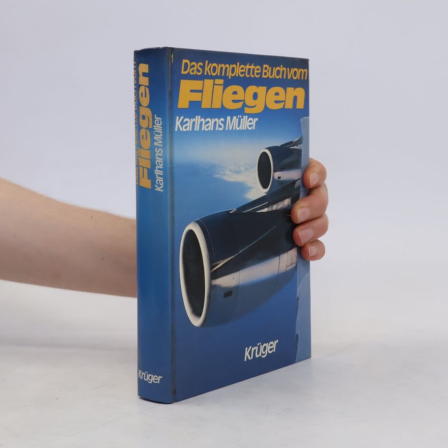 Karlhans Müller Das komplette Buch vom Fliegen