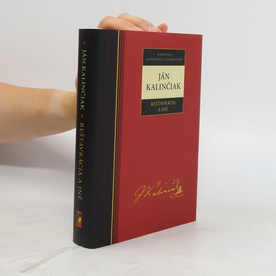 Ján Kalinčiak Reštavrácia a iné