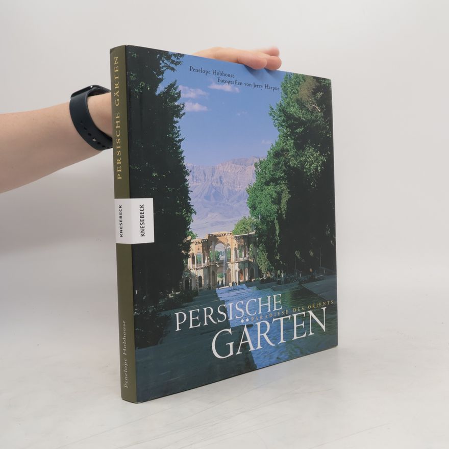 Penelope Hobhouse Persische Gärten