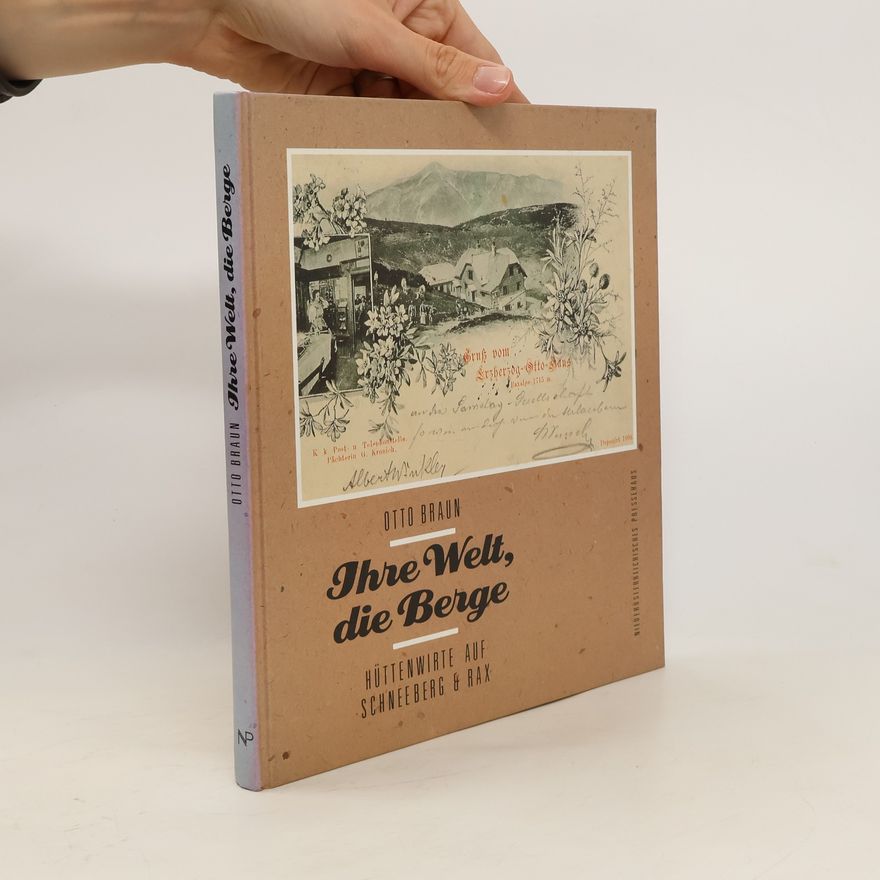Otto Braun Ihre Welt, die Berge