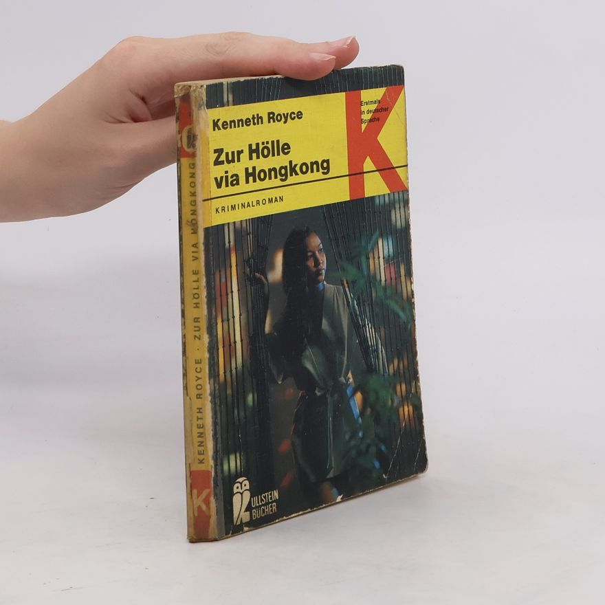 Kenneth W. Royce Zur Hölle via Hongkong
