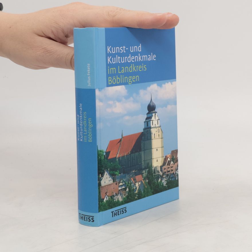 Julius Fekete Kunst- und Kulturdenkmale im Landkreis Böblingen