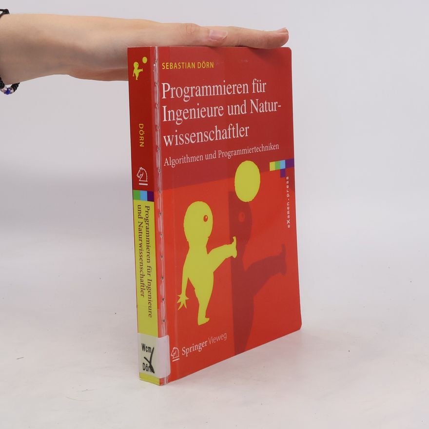 Sebastian Dörn Programmieren für Ingenieure und Naturwissenschaftler