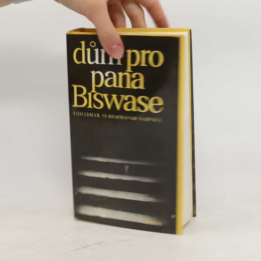 V. S. Naipaul Dům pro pana Biswase