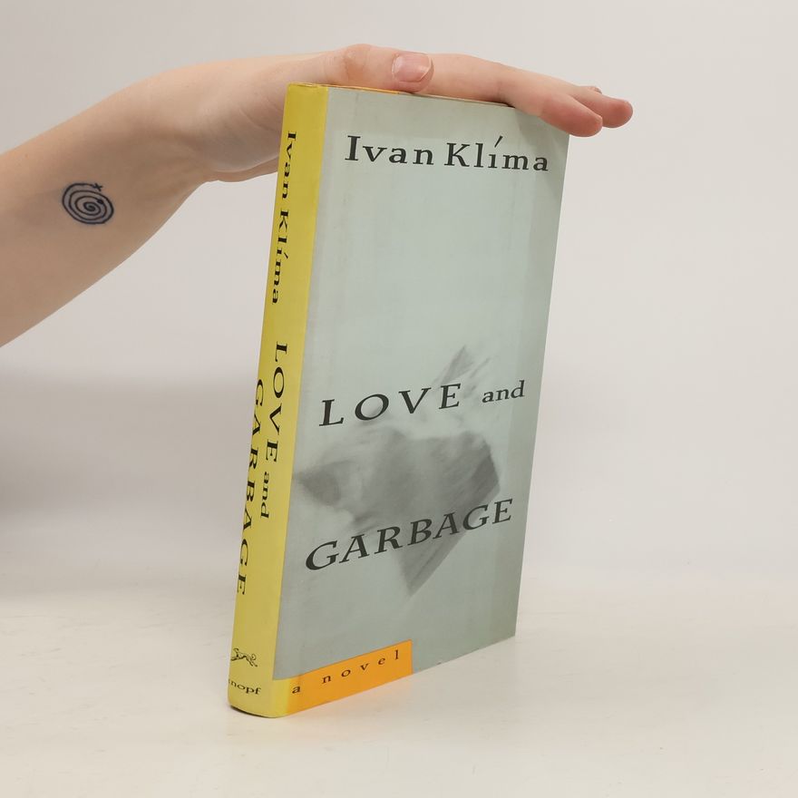 Ivan Klíma Love and Garbage