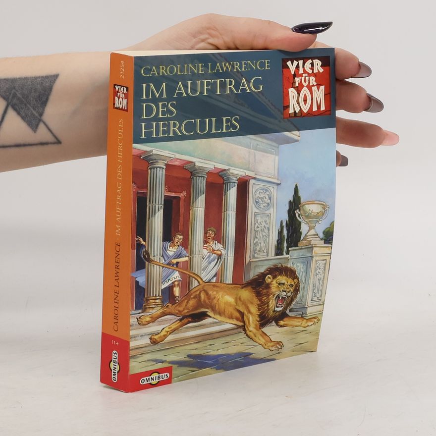 Caroline Lawrencová Vier für Rom 06. Im Auftrag des Hercules