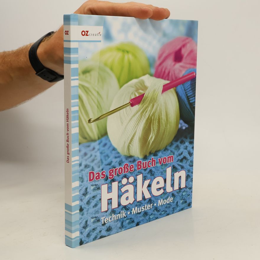 Autorenkollektiv Das große Buch vom Häkeln