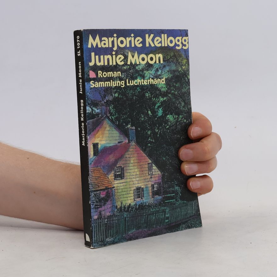 Marjorie Kellogg Junie Moon