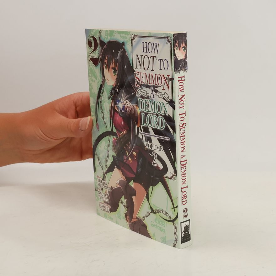 Yukiya Murasaki How NOT to Summon a Demon Lord Vol. 2