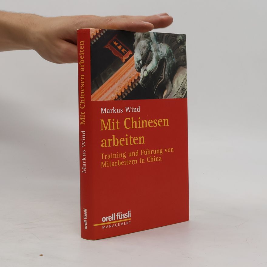 Markus Wind Mit Chinesen arbeiten